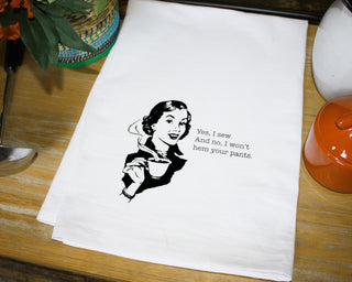 Tea Towel  Aunt Martha's Dirty Laundry - Yes, I Sew. And No, I Won't Hem Your Pants