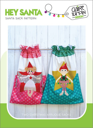 Hey Santa Santa Sack Pattern by Claire Turpin 