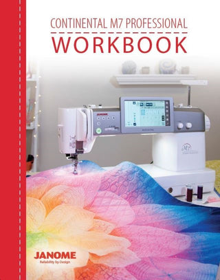 Janome Workbook Continental Memory 7 Professional