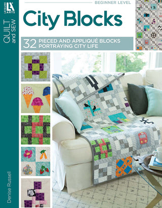 Quilt & Sew City Blocks by Denise Russell