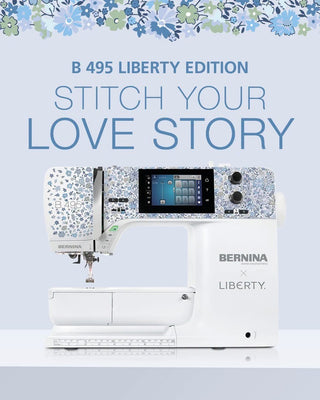 Bernina B495 Liberty Edition - Pre- Orders Open Now