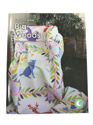 Big Woods Quilt Pattern Book with Instructional Videos by Sarah Fielke