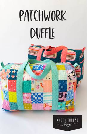 Patchwork Duffle Pattern by Knot and Thread Designs
