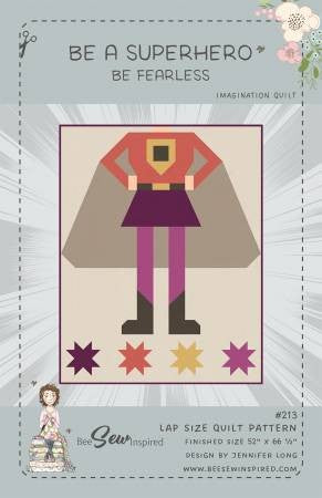 Bee Sew Inspired Be A Superhero Be Fearless