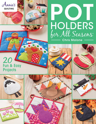 Pot Holders for All Seasons by Annies Quilting