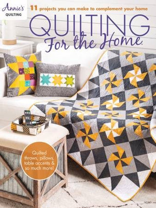 Quilting for the Home by Annie's Quilting