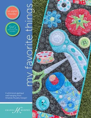 My Favorite Things Quilt Pattern by Amanda Murphy