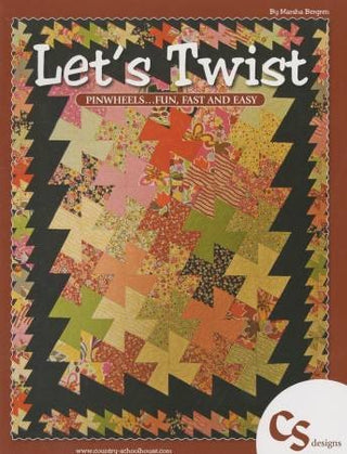 Let's Twist Pinwheels Fun, Fast & Easy