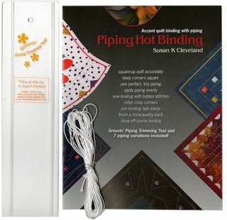 Piping Hot Binding Tool by Susan Cleveland
