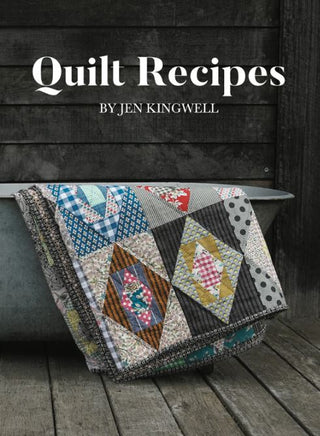 Quilt Recipes by Jen Kingwell