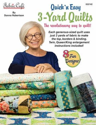 Quick & Easy 3 Yard Quilts by Fabric Cafe