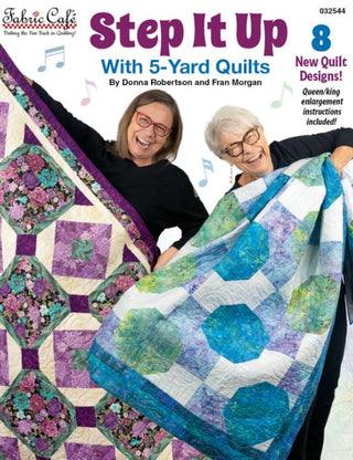 Step it Up with 5 Yard Quilts