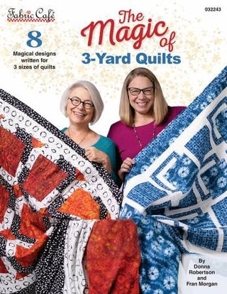 The Magic of 3 Yard Quilts by Fabric Cafe