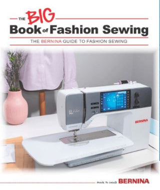 Bernina Big Book of Fashion Sewing