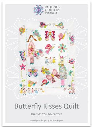 Pauline's Quilters World Butterfly Kisses Quilt Pattern