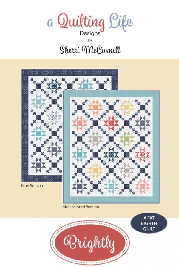 A Quilting LIfe Designs Brightly Pattern